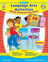 Language Arts Activities Using Colorful Cut-Outs™, Grade 1 160022041X Book Cover