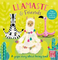 Llamaste and Friends: A Yoga Story 152638244X Book Cover