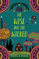 The Wise and the Wicked 0062699024 Book Cover