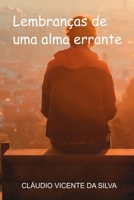 Lembranças De Uma Alma Errante 6501013569 Book Cover
