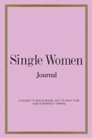 Single Women Journal 1081770929 Book Cover
