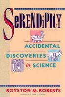 Serendipity: Accidental Discoveries in Science 0471506583 Book Cover