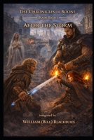 The Chronicles of Boone: Book Eight — After the Storm B0GW52PD13 Book Cover