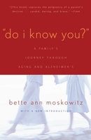 Do I Know You?: A Family's Journey Through Aging and Alzheimer's 1589790707 Book Cover
