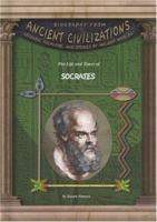 The Life and Times of Socrates (Biography from Ancient Civilizations) 1584152826 Book Cover