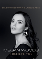 I Believe You 1998532828 Book Cover