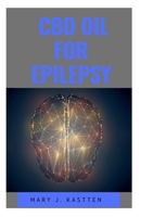 CBD Oil for Epilepsy 1670659690 Book Cover