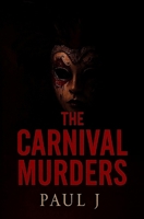 The Carnival Murders B0DLP624QY Book Cover