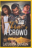 Three's A Crowd B08L93K9J3 Book Cover