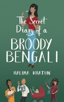 The Secret Diary of a Broody Bengali: laugh-out-loud romcom like you've never read before 1916318371 Book Cover