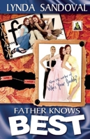 Father Knows Best 160282147X Book Cover