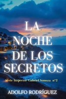 La Noche de los Secretos: (Serie Gabriel Somoza nº2) Un Thriller psicológico de misterio y suspense con giros impactantes (Inspector Gabriel Somoza) (Spanish Edition) B0F74PFWKF Book Cover