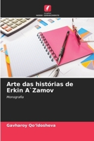 Arte das histórias de Erkin A`Zamov (Portuguese Edition) 6200417733 Book Cover