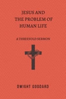 Jesus and the Problem of Human Life B0CSWR35R2 Book Cover