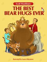 The Best Bear Hugs Ever 0985514515 Book Cover