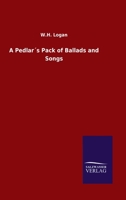 A Pedlar�s Pack of Ballads and Songs 1363435752 Book Cover