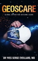 Geoscare: Global Extinction Outcome Scare B08HGP1DK8 Book Cover
