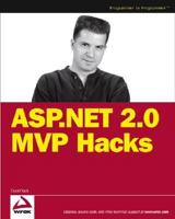 ASP.NET 2.0 MVP Hacks 0764597663 Book Cover