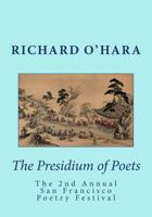 The Presidium of Poets: The 2nd Annual San Francisco Poetry Festival 1500774456 Book Cover