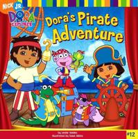 Dora the Explorer: Dora's Pirate Adventure 0689875835 Book Cover