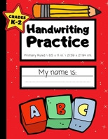 Handwriting Practice: Grades K-2 | Handwriting Workbook for Kids With Dotted Middle Line | 100 Pages | Red 1687561346 Book Cover