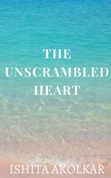 The unscrambled heart 163997752X Book Cover