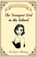 The Youngest Girl in the School 1548272353 Book Cover