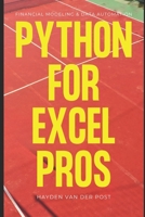 Python for Excel Pros: Financial Modeling & Data Automation: A Comprehensive Guide 2025 B0F22KHCNX Book Cover