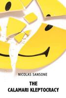 The Calamari Kleptocracy 0985006668 Book Cover