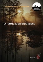 La femme au bord du Rhône (French Edition) 2377897622 Book Cover