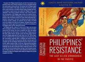 Philippines' Resistance: The Last Allied Stronghold in the Pacific 1947766023 Book Cover