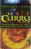Curry: The Story of the Nation's Favourite Dish 0750933747 Book Cover