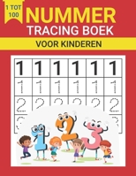 Nummer Tracing Boek Voor Kinderen: Getallen Leren met Plezier: Tracing Oefeningen 1-100 (Dutch Edition) B0F5NSZZSP Book Cover
