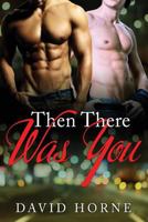 Then There Was You 1727864166 Book Cover