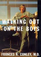 Walking Out on the Boys 0374525951 Book Cover