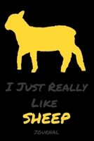 I Just Really Like Sheep: Diaries and notebooks Gifts Funn animals - Blank lined diary journal planner 1679354213 Book Cover