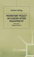 Monetary Policy in Europe After Maastricht 0333602021 Book Cover