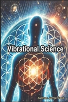 Vibrational Science B0FH6NRP37 Book Cover