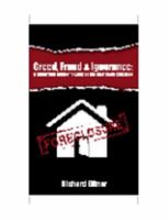 Greed, Fraud & Ignorance: A Subprime Insider's Look at the Mortgage Collapse (Mortgage Solutions) 0981457401 Book Cover