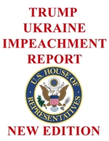 Trump Ukraine Impeachment Report: House of Representatives - Large Print 1671226526 Book Cover
