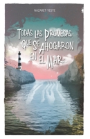 LOLA: Todas las promesas que se ahogaron en el mar 1794621431 Book Cover