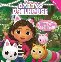 DreamWorks Gabby's Dollhouse: A Fairy-Tastic Sleepover 1408370549 Book Cover