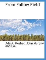 From Fallow Field 1010266446 Book Cover