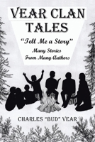 Vear Clan Tales: Tell Me a Story 1984579797 Book Cover