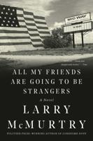 All My Friends Are Going to Be Strangers 0684853825 Book Cover