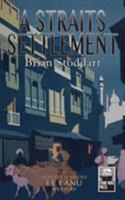 A Straits Settlement: A Superintendent Le Fanu Mystery 988145848X Book Cover