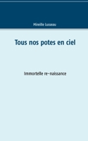 Tous nos potes en ciel (French Edition) 2322143839 Book Cover