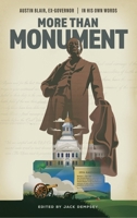 More Than Monument : Austin Blair, Ex-Governor-In His Own Words 1968761543 Book Cover
