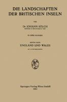 Die Landschaften Der Britischen Inseln: Erster Band England Und Wales 3662240602 Book Cover