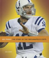 The Story of the Indianapolis Colts 160818305X Book Cover